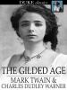 The gilded age [eBook] : A tale of today