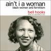 Ain't I a woman [eAudiobook] : Black women and feminism