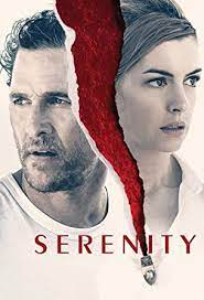Serenity [DVD] (2019). Directed by Steven Knight