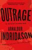 Outrage : an Inspector Erlendur novel