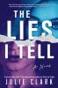 The lies I tell [eBook] : A novel