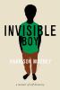 Invisible boy : a memoir of self-discovery
