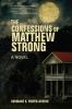 The confessions of Matthew Strong [eBook] : A novel