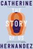 The story of us : a novel