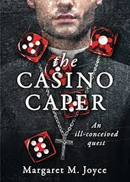 The casino caper : an ill-conceived quest.