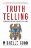 Truth telling : seven conversations about Indigenous life in Canada