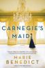 Carnegie's maid [eBook] : A novel