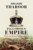 Inglorious empire : What the British did to India