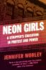 Neon girls : a stripper's education in protest and power