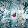 The frozen river [eAudiobook] : A novel