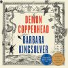 Demon copperhead [eAudiobook] : A novel
