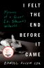 I felt the end before it came : memoirs of a queer ex-Jehovah's Witness