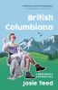 British Columbiana : a millenial in a gold rush town