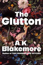 The glutton : a novel