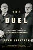 The duel : Diefenbaker, Pearson and the making of modern Canada