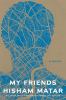 My friends : a novel