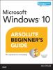 Windows 10 : absolute beginner's guide