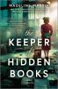 The Keeper of hidden books : a novel