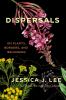 Dispersals : on plants, borders, and belonging