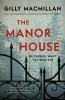 The manor house : a novel