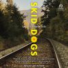 Skid dogs [eAudiobook]