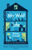 My wild life : the story of a most unlikely animal rescuer