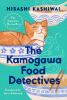 The Kamogawa food detectives