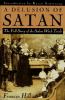 A delusion of Satan : the full story of the Salem witch trials