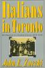 Italians in Toronto : development of a national identity, 1875-1935