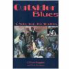 Outsider blues : a voice from the shadows