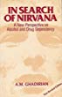 In search of Nirvana : a new perspective on alcohol and drug dependency