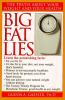 Big fat lies : the truth about your weight and your health