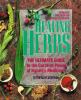 The healing herbs : the ultimate guide to the curative power of nature's medicines