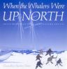 When the whalers were up North : Inuit memories from the Eastern Arctic
