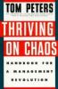 Thriving on chaos : handbook for a management revolution