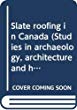 Slate roofing in Canada