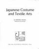 Japanese costume and textile arts