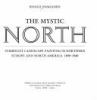 The mystic north : symbolist landscape painting in northern Europe and North America, 1890-1940