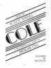Cole : A biographical essay by Brendan Gill, designed by Bea Feitler, edited by Robery Kimball.