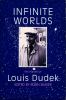 Infinite worlds : the poetry of Louis Dudek