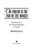 The dream at the end of the world : Paul Bowles and the literary renegades in Tangier