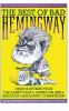The Best of bad Hemingway : choice entries from the Harry's Bar & American Grill imitation Hemingway competition