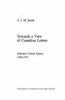 Towards a view of Canadian letters : selected critical essays 1928-1971