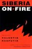 Siberia on fire : stories and essays