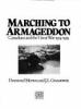 Marching to Armageddon : Canadians and the Great War, 1914-1919