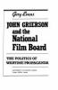 John Grierson and the National Film Board : the politics of wartime propaganda