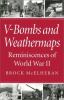 V-bombs and weathermaps : reminiscences of World War II