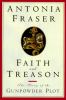 Faith and treason : the story of the Gunpowder Plot