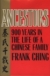 Ancestors, 900 years in the life of a Chinese family = [Ch in shih ch ien tsai shih]