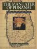 The Man-eater of Punanai : a journey of discovery to the jungles of old Ceylon